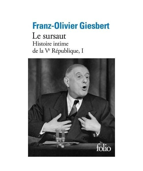 Histoire intime de la Ve République Tome 1