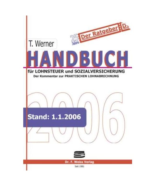 Handbuch für Lohnsteuer und Sozialversicherung 2006