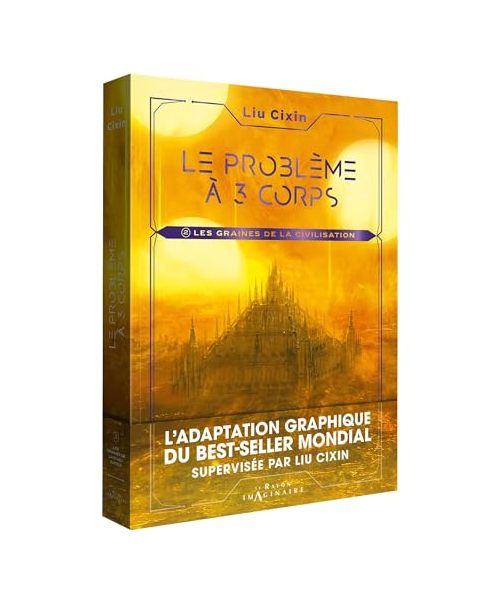 Le problème à trois corps - Tome 2: Les graines de la civilisation