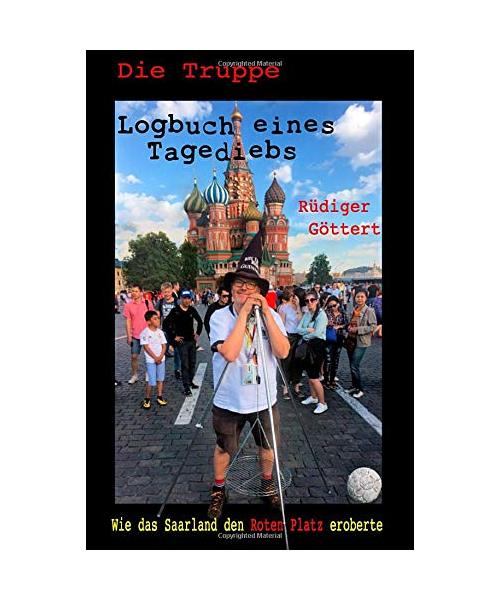 Die Truppe - Logbuch eines Tagediebs