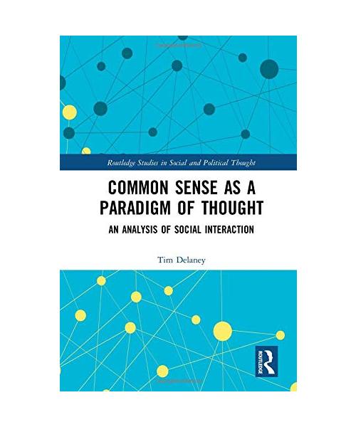 Common Sense as a Paradigm of Thought