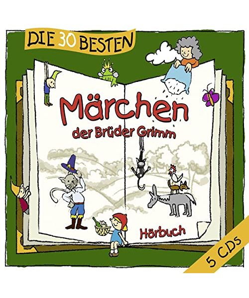Die 30 besten Märchen der Brüder Grimm