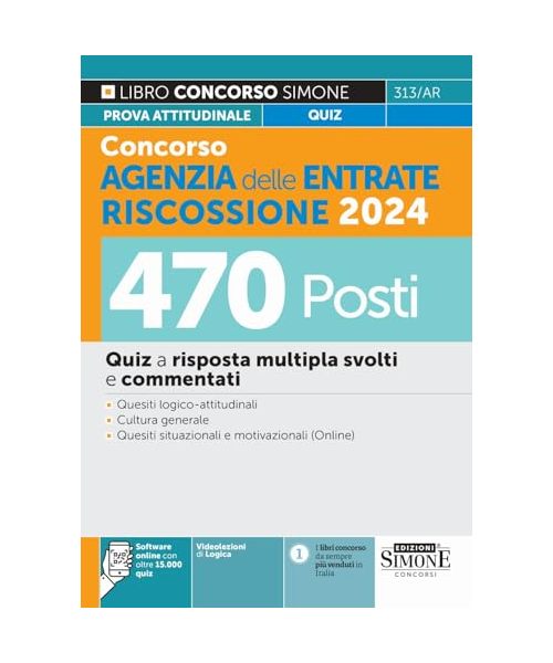Concorso Agenzia delle Entrate Riscossione 2024. 470 Posti. Quiz a risposta multipla svolti e commentati. (Concorsi e abilitazioni)