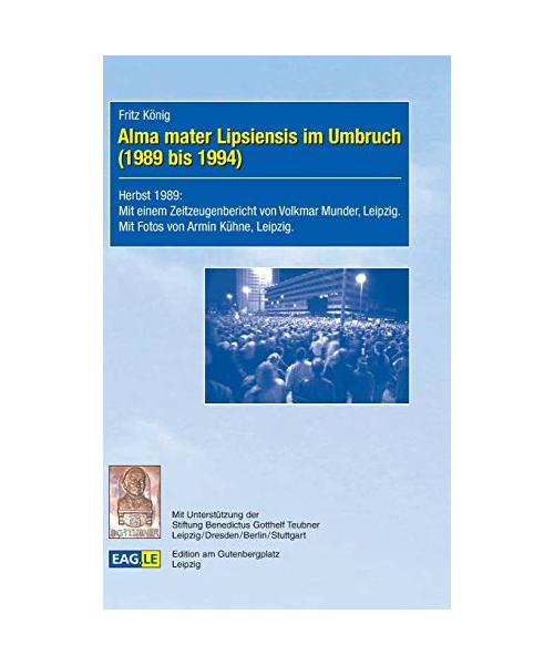Alma mater Lipsiensis im Umbruch (1989 bis 1994)