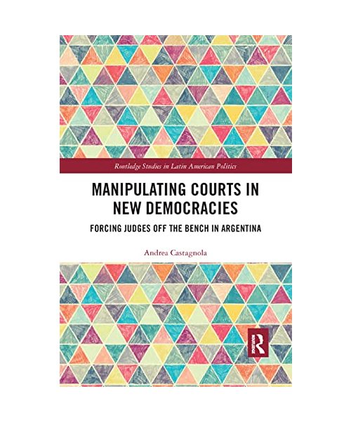 Manipulating Courts in New Democracies
