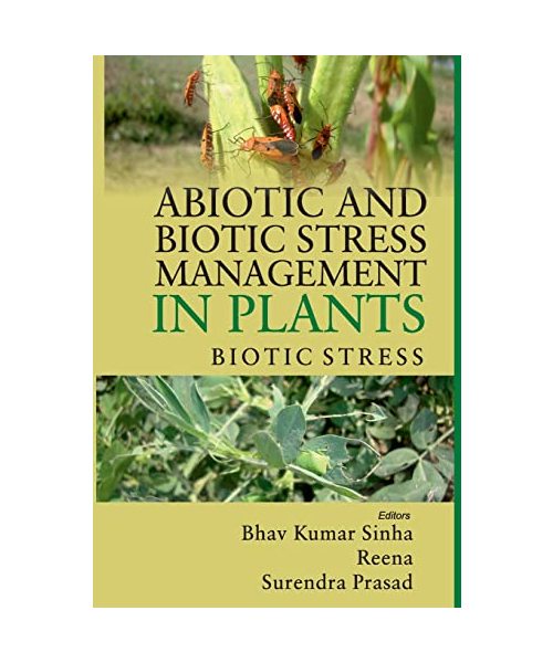 Abiotic and Biotic Stress Management in Plants