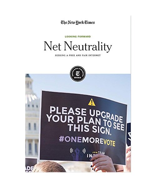 Net Neutrality: Seeking a Free and Fair Internet