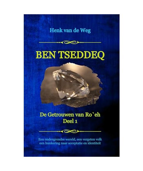 Ben Tseddeq (De Getrouwen van Ro`eh, 1)