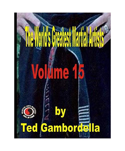 The World's Greatest Martial Artists Volume 15