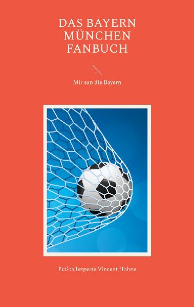 Das Bayern München Fanbuch