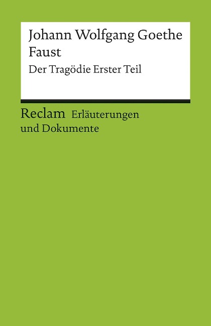Faust. Erläuterungen und Dokumente