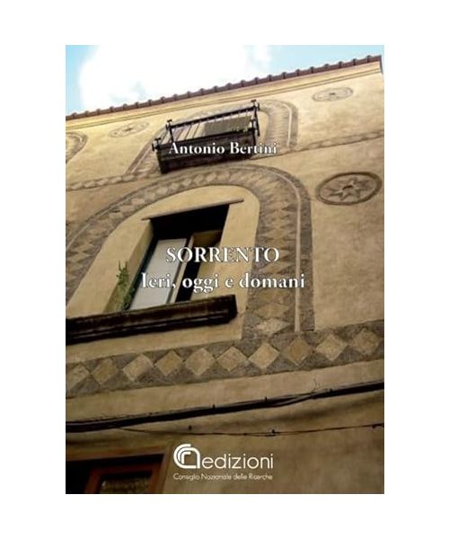 Sorrento. Ieri, oggi, domani