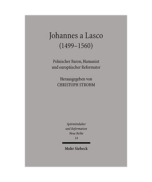 Johannes a Lasco (1499-1560)