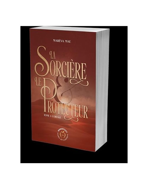 La Sorcière et le Protecteur: Tome 1 : L'Orage