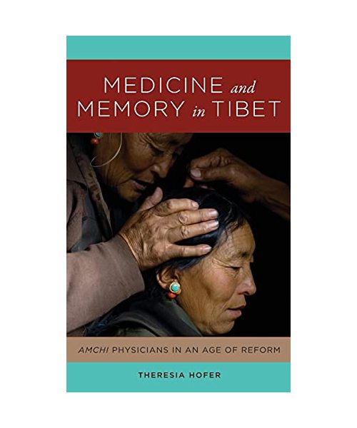Medicine and Memory in Tibet