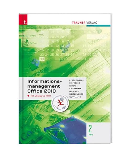 Informationsmanagement 2 HAS Office 2010 inkl. Übungs-CD-ROM