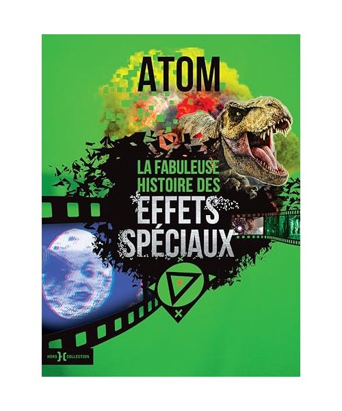 La Fabuleuse Histoire des effets spéciaux