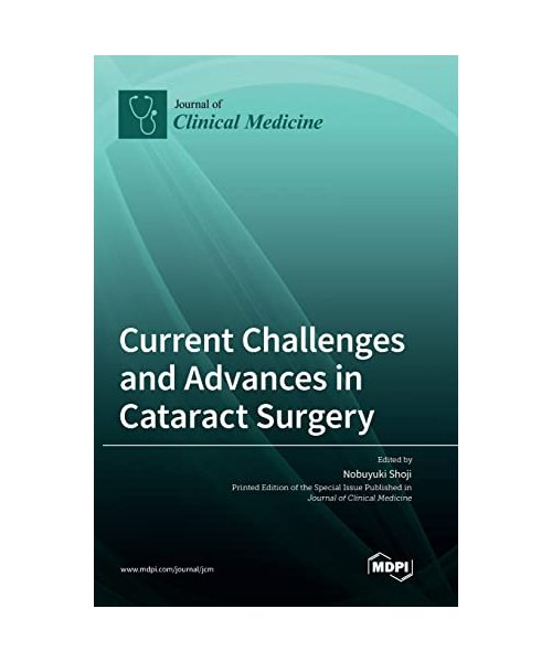 Current Challenges and Advances in Cataract Surgery