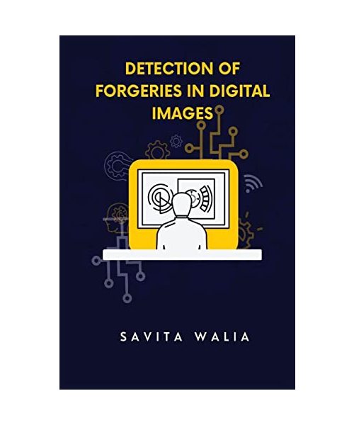 Detection of Forgeries in Digital Images