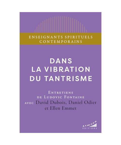 Dans la vibration du tantrisme