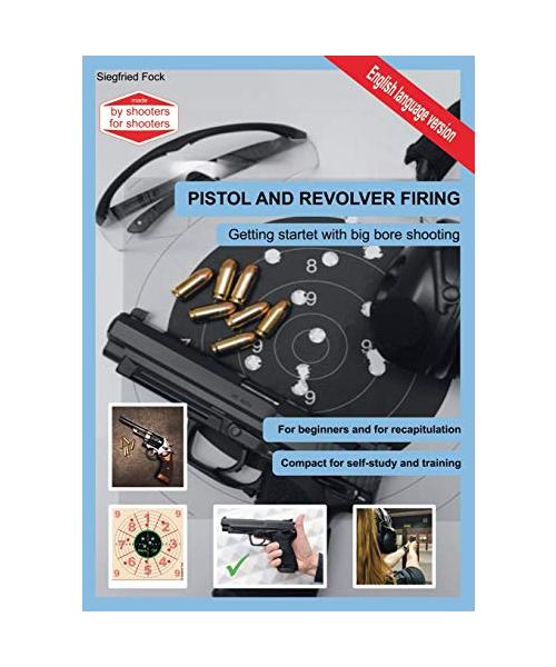 Pistol and revolver firing
