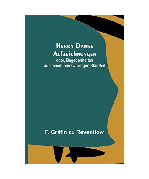 Herrn Dames Aufzeichnungen