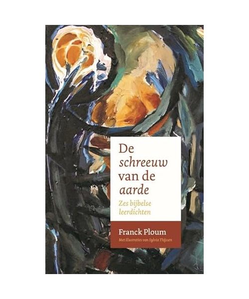De schreeuw van de aarde: Zes bijbelse leerdichten
