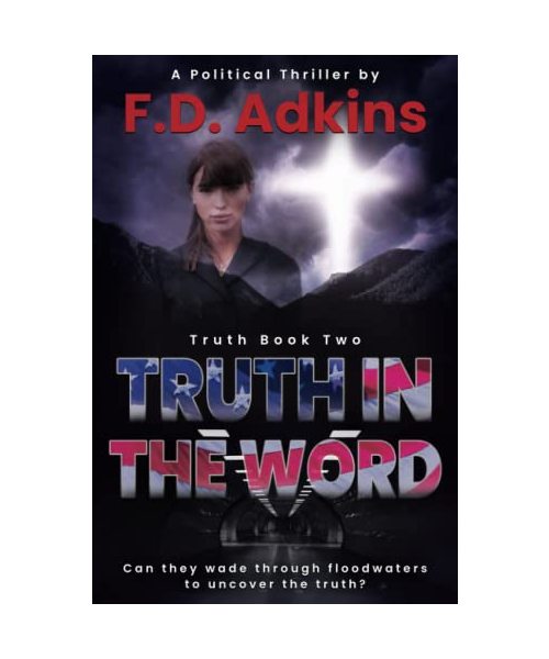 Truth in The Word: A Political Thriller