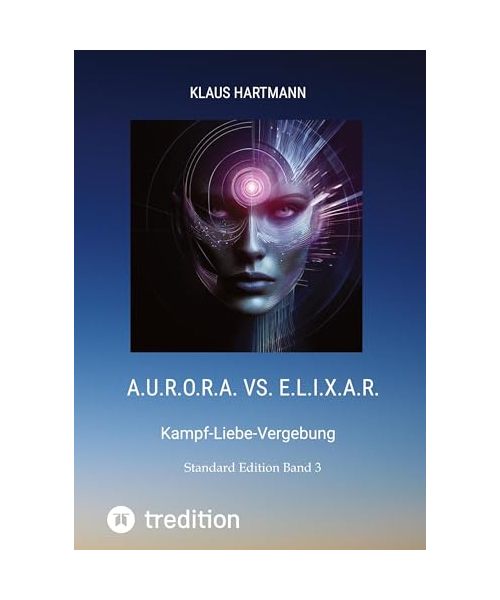 A.U.R.O.R.A. vs. E.L.I.X.A.R.   Standard Edition   Band 3