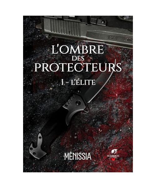 L'ombre des Protecteurs - Tome 1