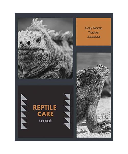Reptile Care Log Book: Pet Health Tracker, Gift, Record & Track Daily Needs, Pets Owner, Journal