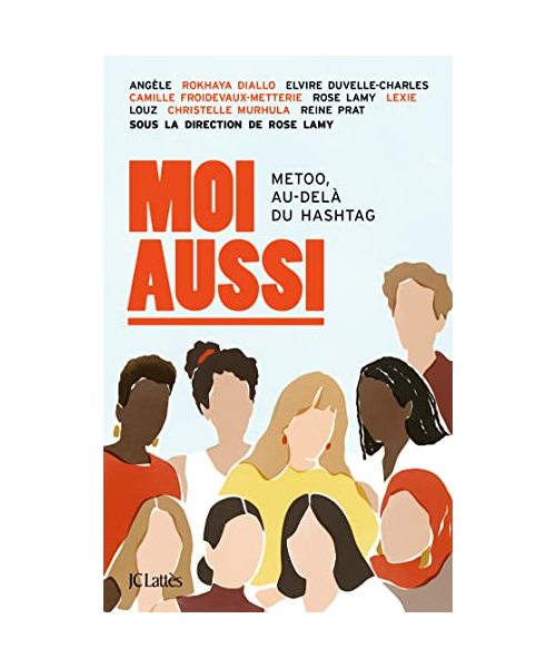 Moi aussi: MeToo, au-delà du hashtag