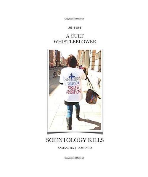 Je Suis A CULT WHISTLEBLOWER: SCIENTOLOGY KILLS