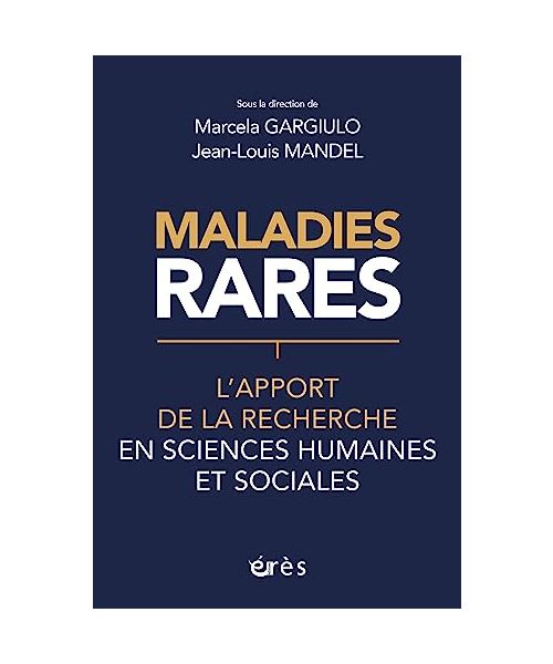 Maladies rares: L'apport de la recherche en sciences humaines et sociales