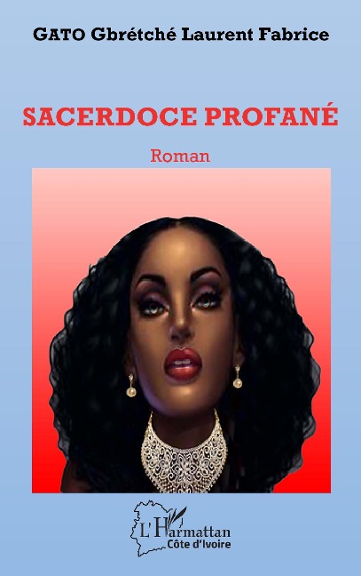 Sacerdoce profané. Roman