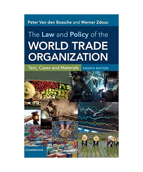 The Law and Policy of the World Trade Organization: Text, Cases and Materials