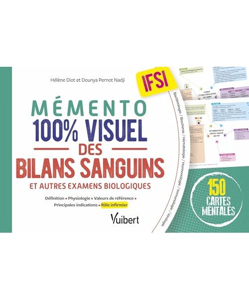 Mémento 100% visuel des bilans sanguins et autres examens biologiques IFSI: 150 fiches colorées pour mémoriser facilement tous les examens biologiques, utiles pour réviser et en stage