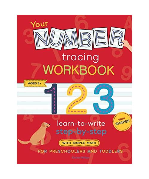 Your Number Tracing Workbook: Number tracing books for kids ages 3-5. Practice your new skills and have fun! Learn to write numbers and draw shapes