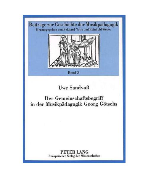 Der Gemeinschaftsbegriff in der Musikpädagogik Georg Götschs
