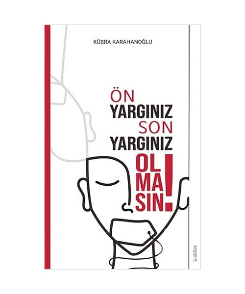 Ön Yarginiz Son Yarginiz Olmasin
