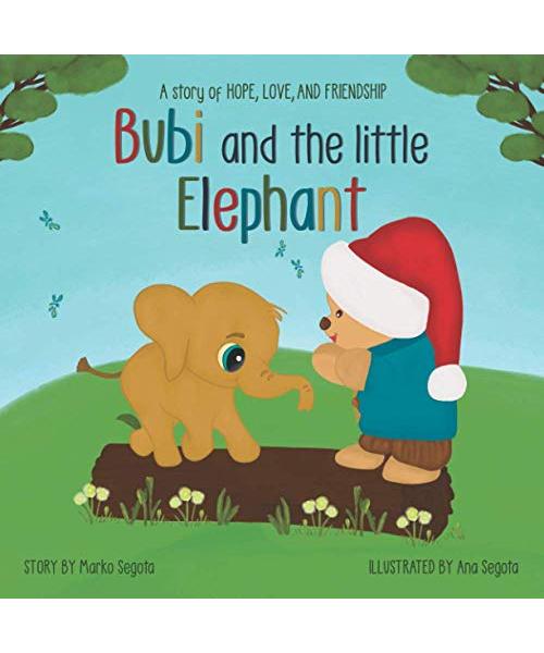Bubi and the little Elephant: A story of hope, love, and friendship