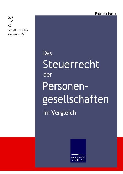 Das Steuerrecht der Personengesellschaften im Vergleich