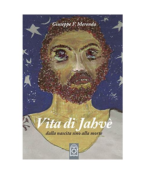 Vita di Jahvè (La community di ilmiolibro.it)