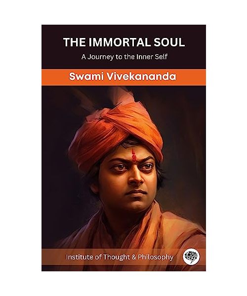 The Immortal Soul: A Journey to the Inner Self (by ITP Press)