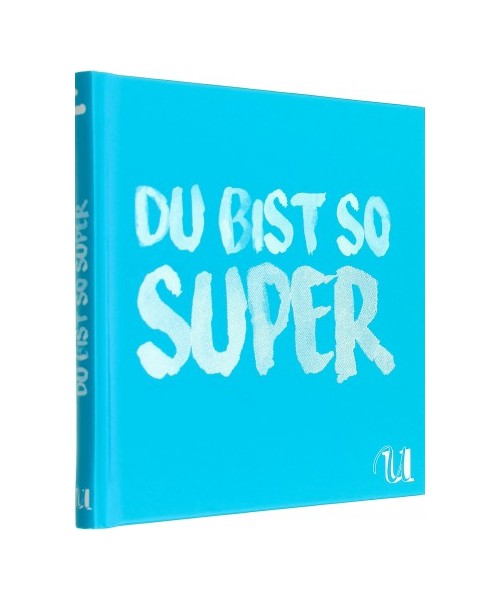 Du bist so super