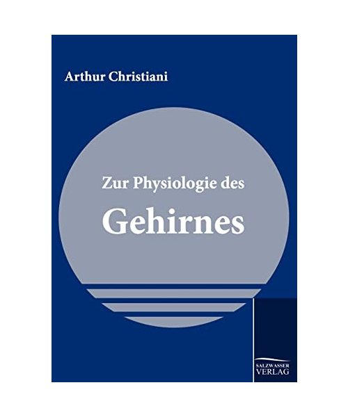Zur Physiologie des Gehirnes