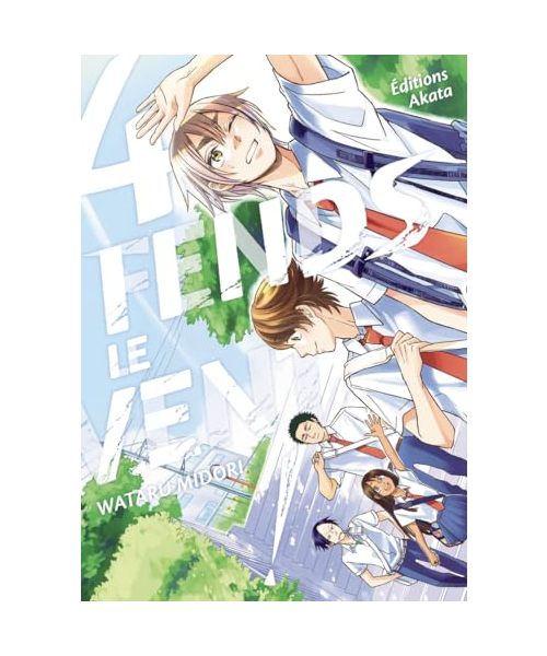 Fends le vent ! - Tome 4