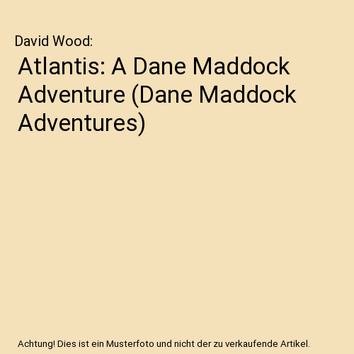 Atlantis: A Dane Maddock Adventure (Dane Maddock Adventures)