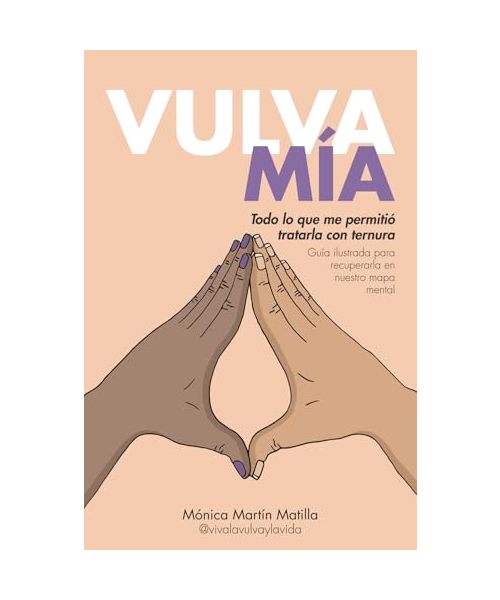VULVA MÍA: Todo lo que me permitió tratarla con ternura