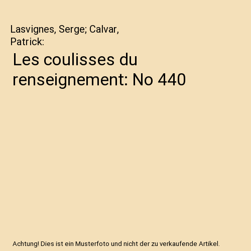 Les coulisses du renseignement: No 440